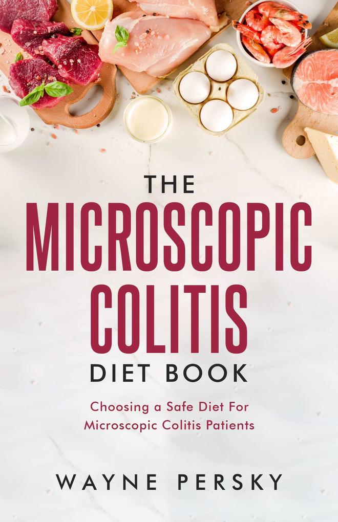 The Microscopic Colitis Diet Book