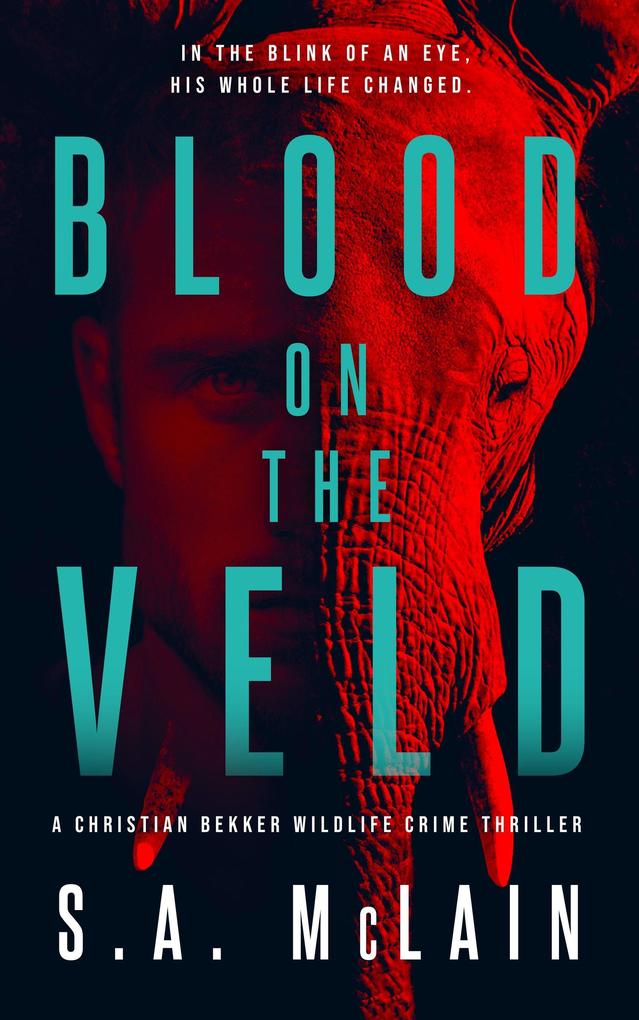 Blood on the Veld (Christian Bekker Wildlife Crime Thriller #1)