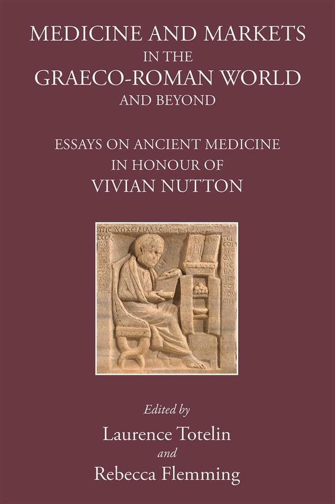 Medicine and Markets in the Graeco-Roman World and Beyond