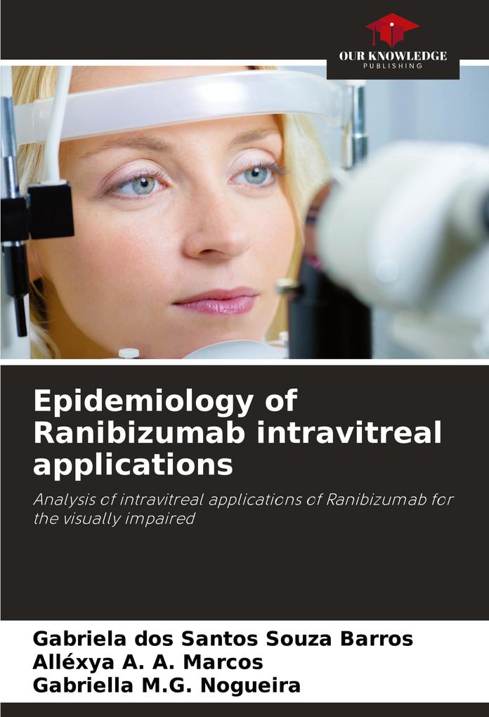 Epidemiology of Ranibizumab intravitreal applications