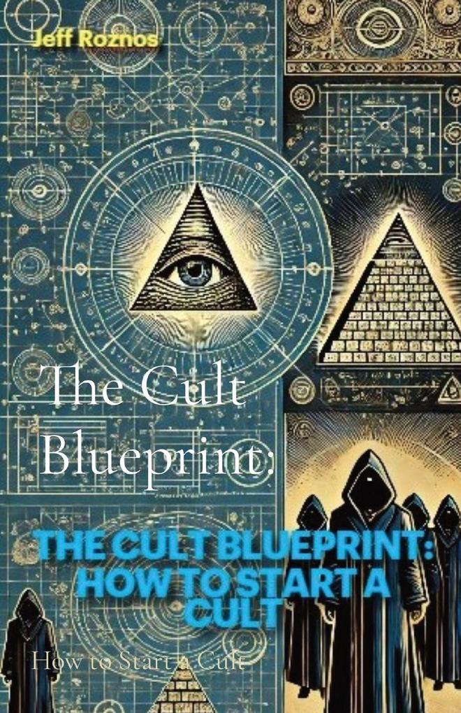 The Cult Blueprint