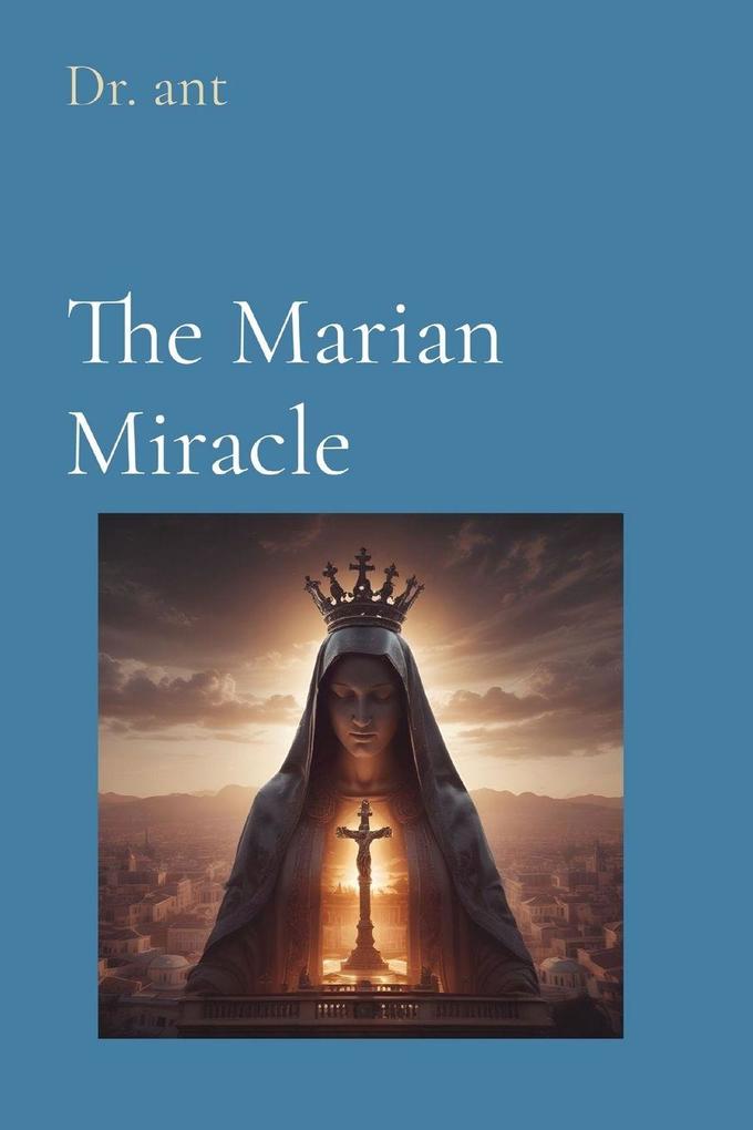 The Marian Miracle
