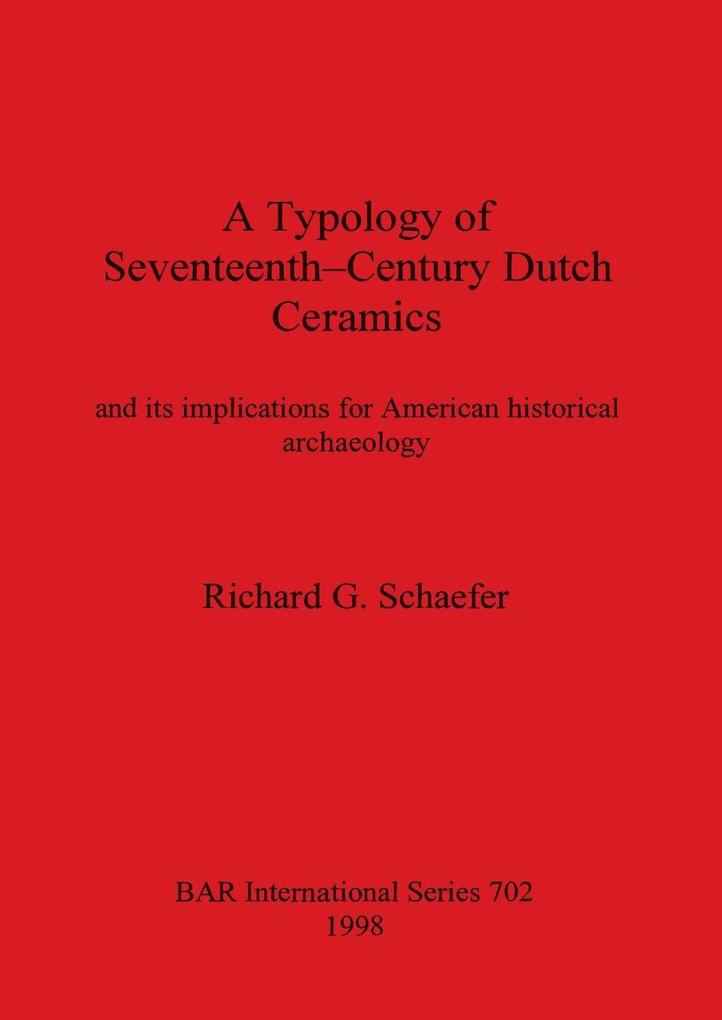 Typology of Seventeenth Century Dutch Ceramics