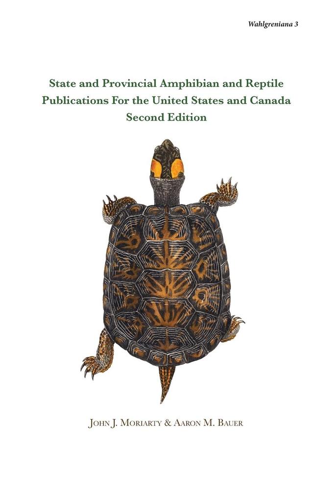 State and Provincial Amphibian and Reptile Publications For the United States and Canada Second Edition
