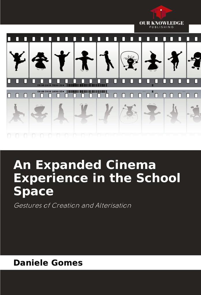 An Expanded Cinema Experience in the School Space