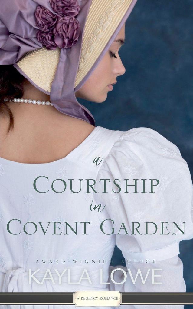 A Courtship in Covent Garden