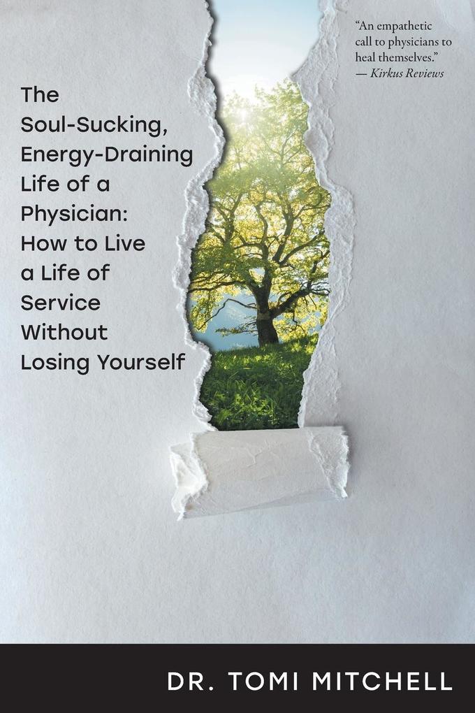 The Soul-Sucking Energy-Draining Life of a Physician