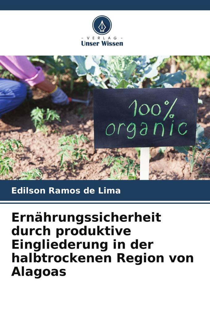 Ernährungssicherheit durch produktive Eingliederung in der halbtrockenen Region von Alagoas