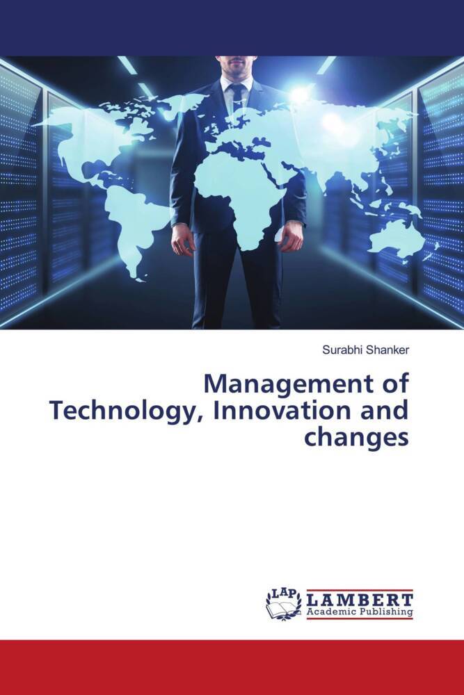 Management of Technology Innovation and changes