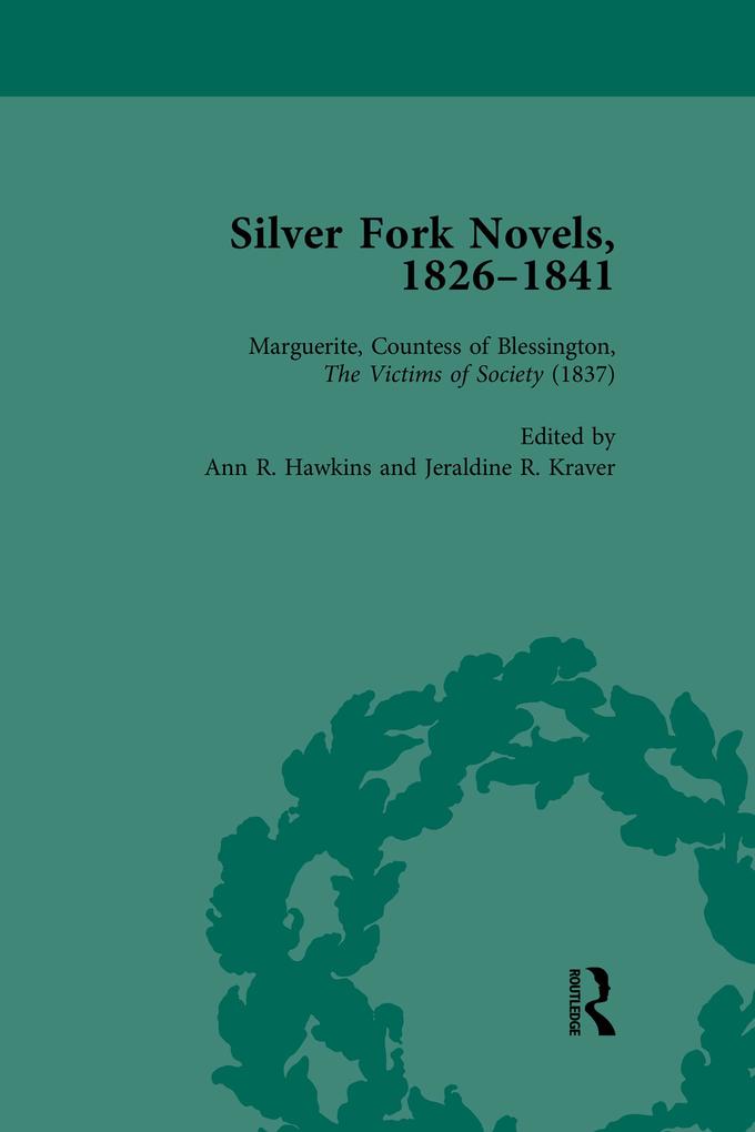 Silver Fork Novels 1826-1841 Vol 4