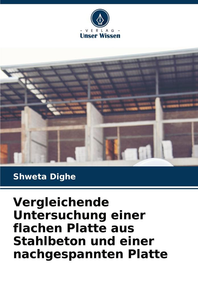 Vergleichende Untersuchung einer flachen Platte aus Stahlbeton und einer nachgespannten Platte