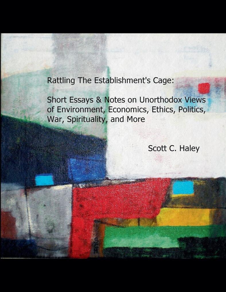Rattling The Establishment's Cage