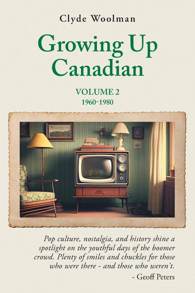Growing Up Canadian Volume 2
