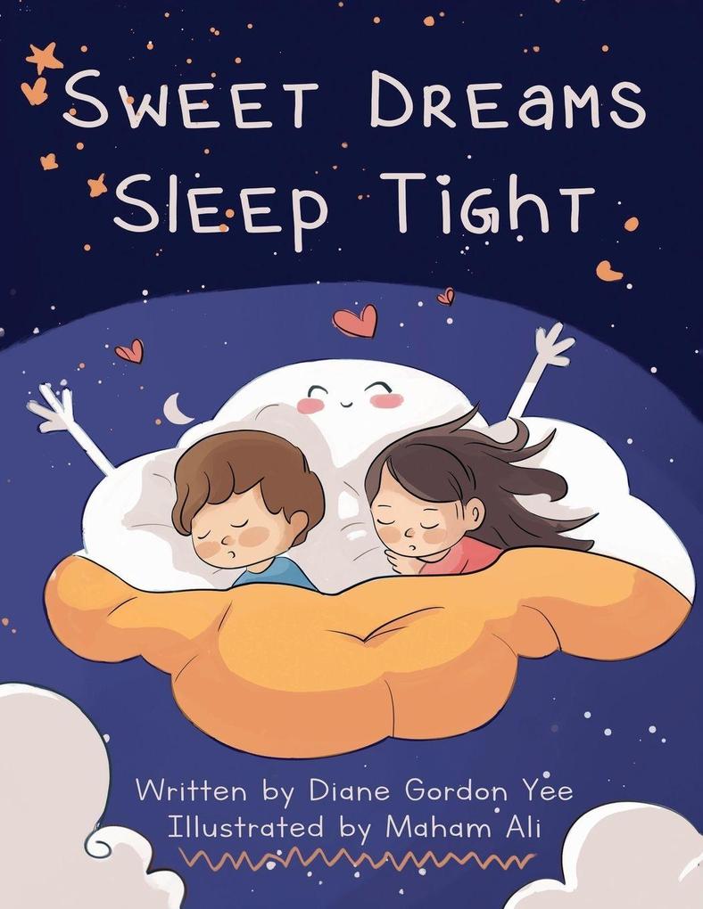 Sweet Dreams Sleep Tight