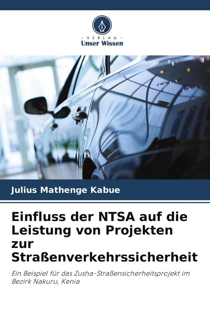 Einfluss der NTSA auf die Leistung von Projekten zur Straßenverkehrssicherheit