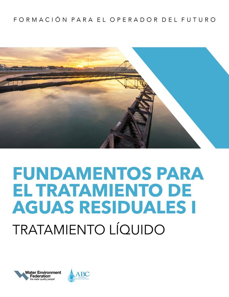 Fundamentos para el tratamiento de aguas residuales I - Tratamiento liquido