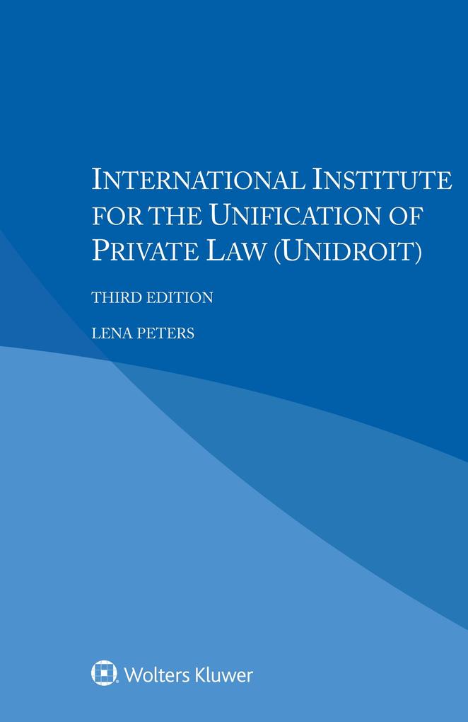 International Institute for the Unification of Private Law (UNIDROIT)