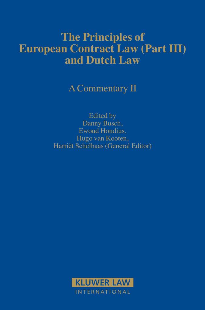 Principles of European Contract Law (Part III) and Dutch Law