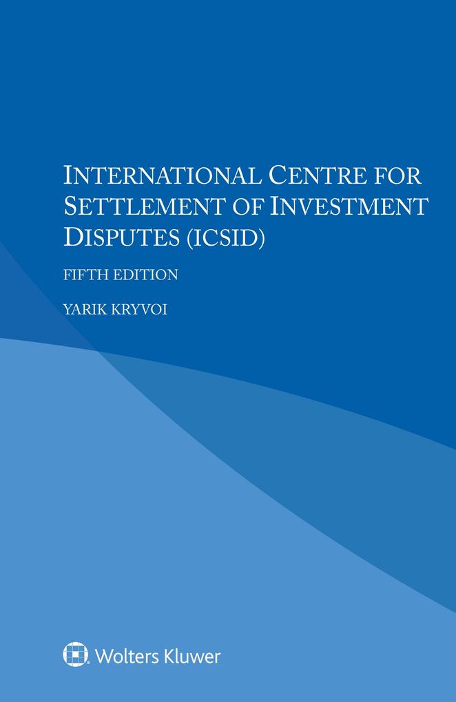 International Centre for Settlement of Investment Disputes (ICSID)