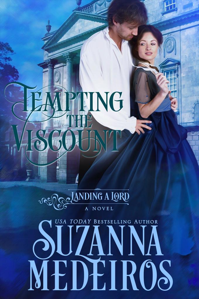 Tempting the Viscount (Landing a Lord #9)