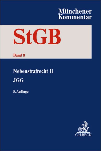 Münchener Kommentar zum Strafgesetzbuch Bd. 8: Nebenstrafrecht II JGG (Auszug)