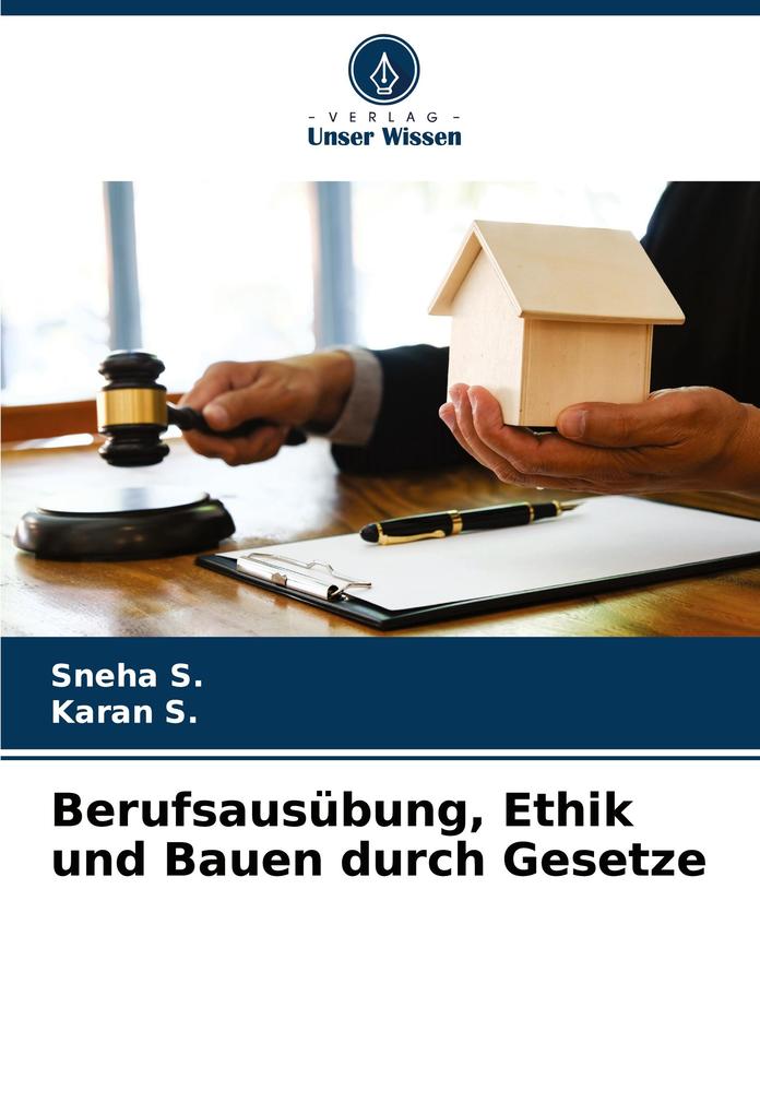 Berufsausübung Ethik und Bauen durch Gesetze