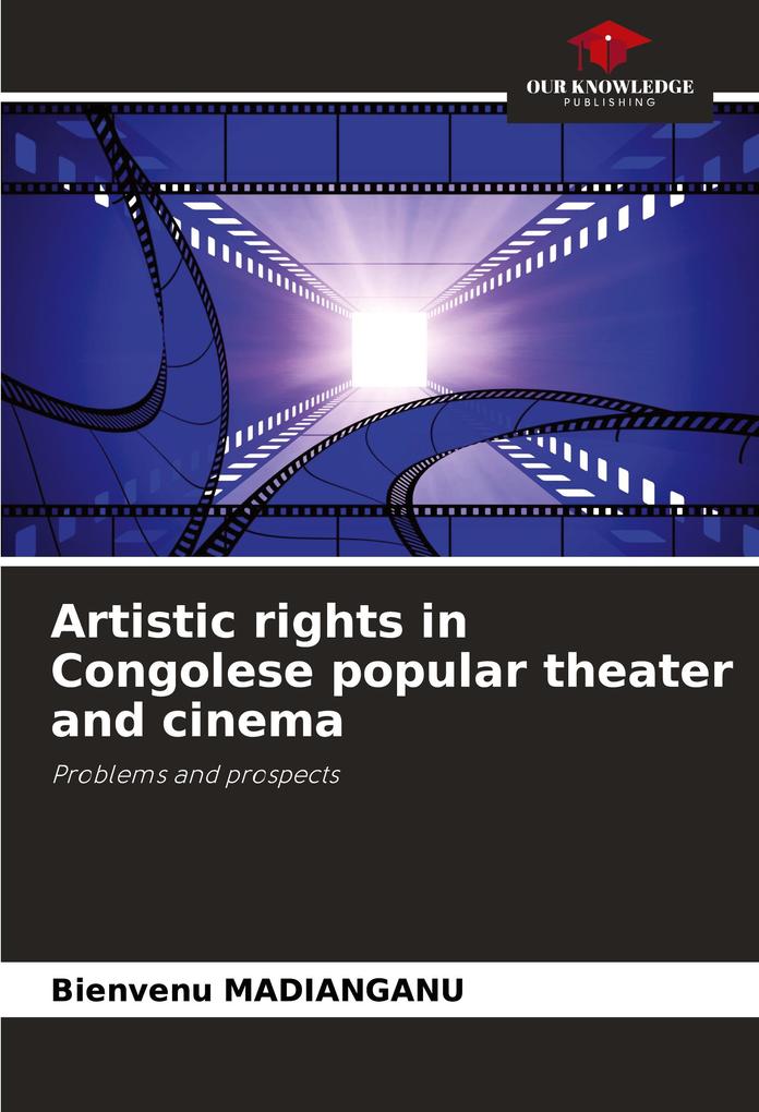 Artistic rights in Congolese popular theater and cinema
