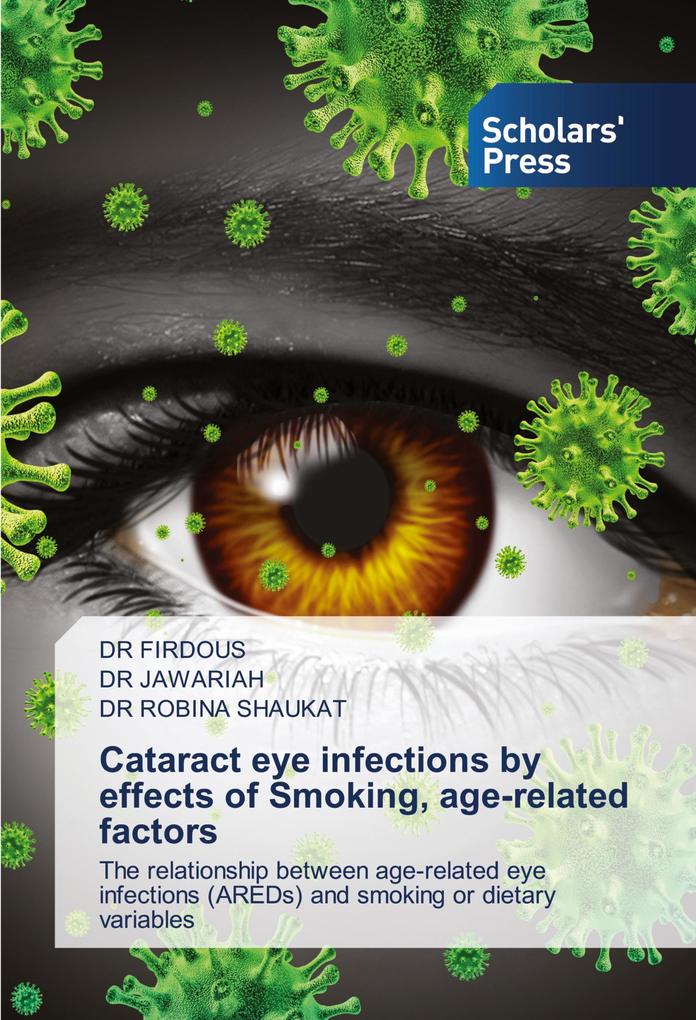 Cataract eye infections by effects of Smoking age-related factors