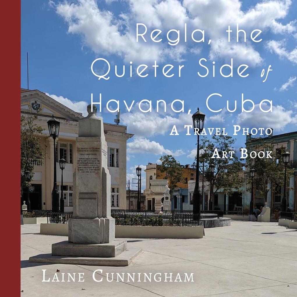 Regla the Quieter Side of Havana Cuba