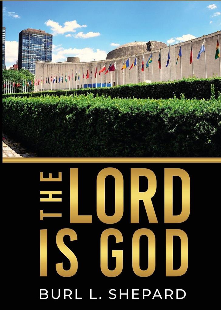 The Lord Is God