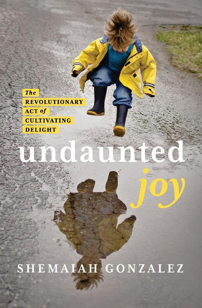 The Undaunted Joy