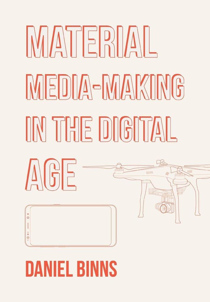 Material Media-Making in the Digital Age