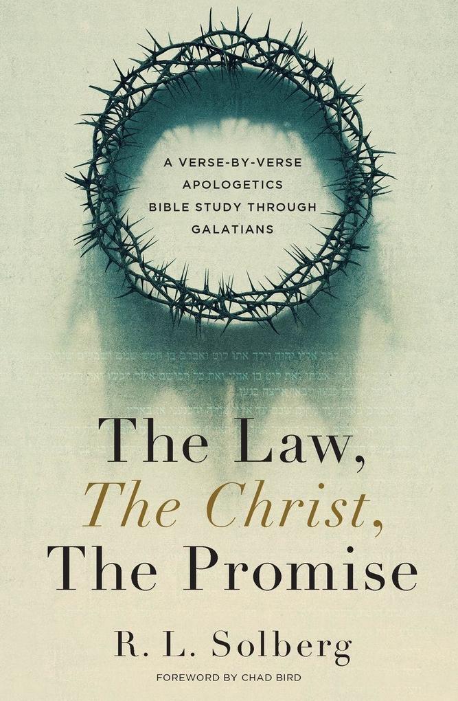 The Law the Christ the Promise