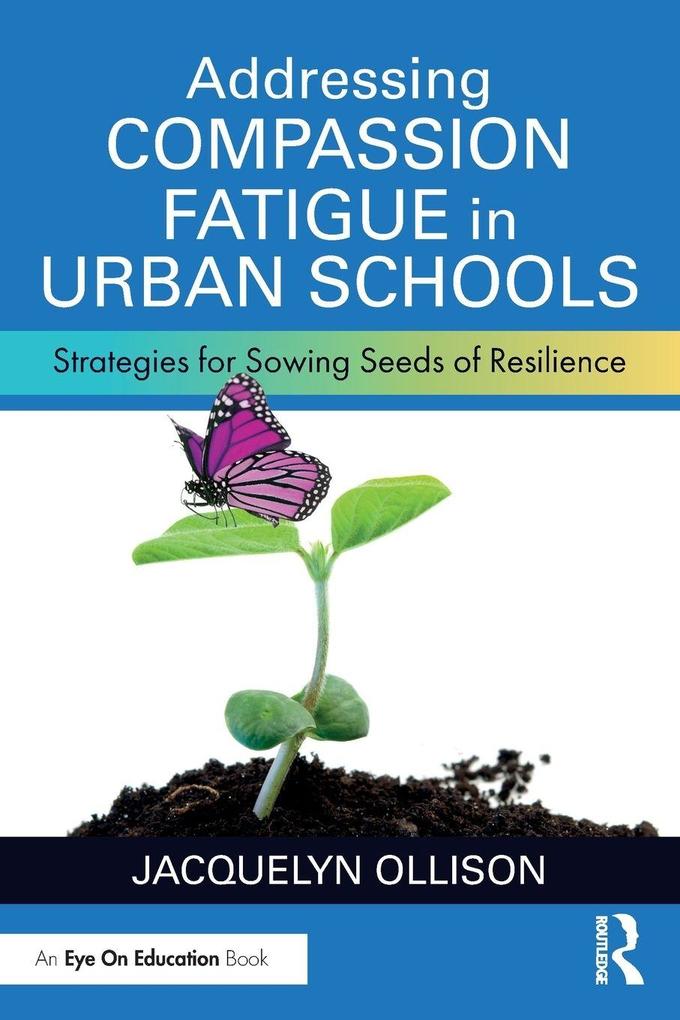 Addressing Compassion Fatigue in Urban Schools