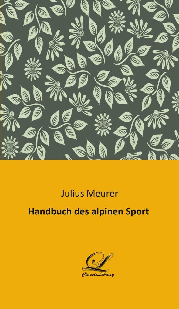 Handbuch des alpinen Sport