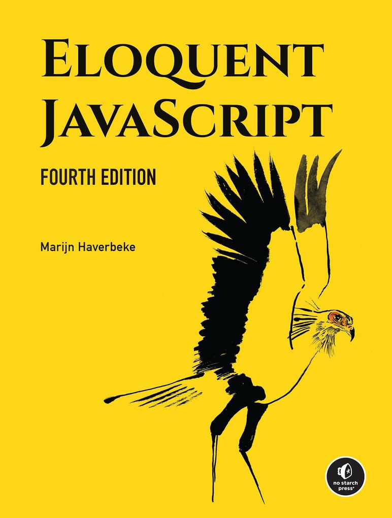 No Starch Press Eloquent JavaScript 4th Edition