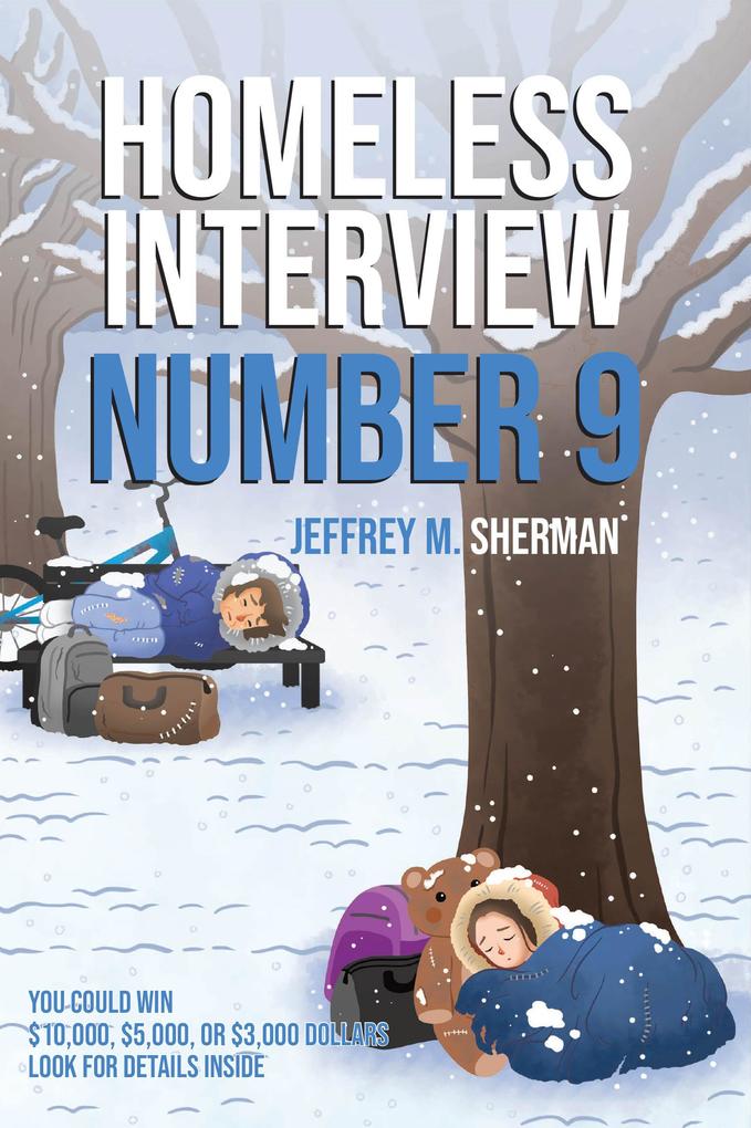 Homeless Interview Number 9
