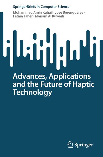 Advances Applications and the Future of Haptic Technology