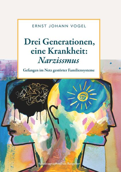 Drei Generationen eine Krankheit: Narzissmus