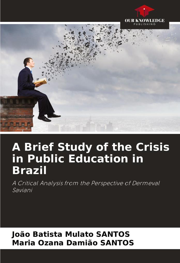 A Brief Study of the Crisis in Public Education in Brazil