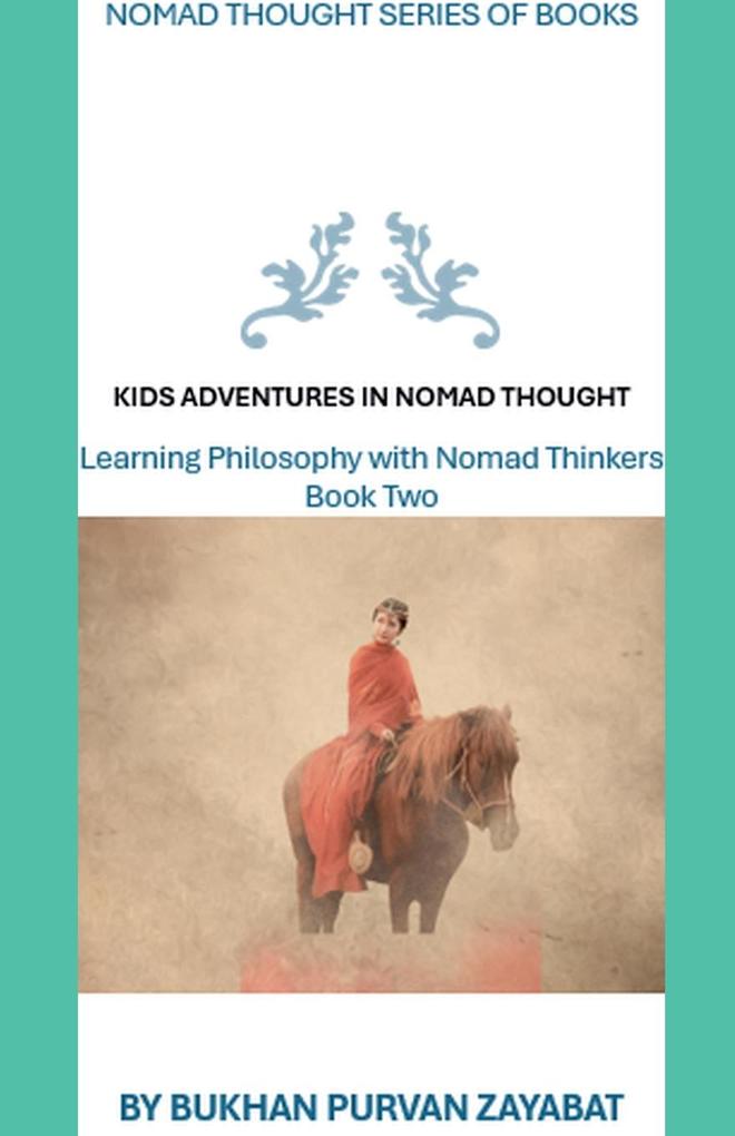Kids Adventures in Nomad Thought Book Two
