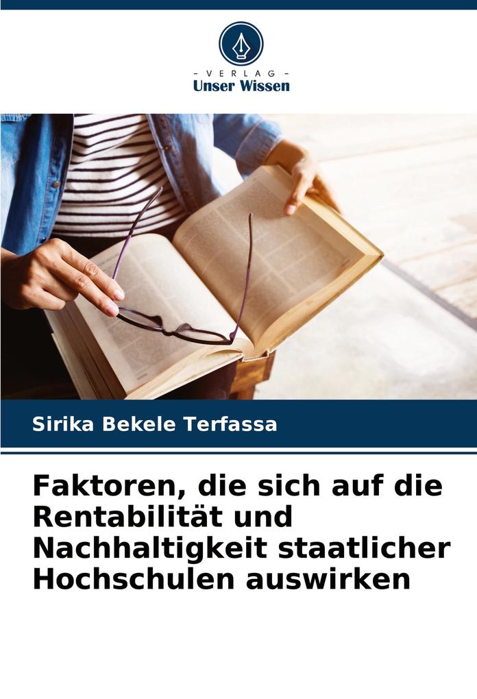 Faktoren die sich auf die Rentabilität und Nachhaltigkeit staatlicher Hochschulen auswirken