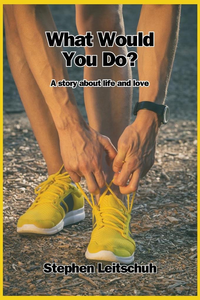 What Would You Do?