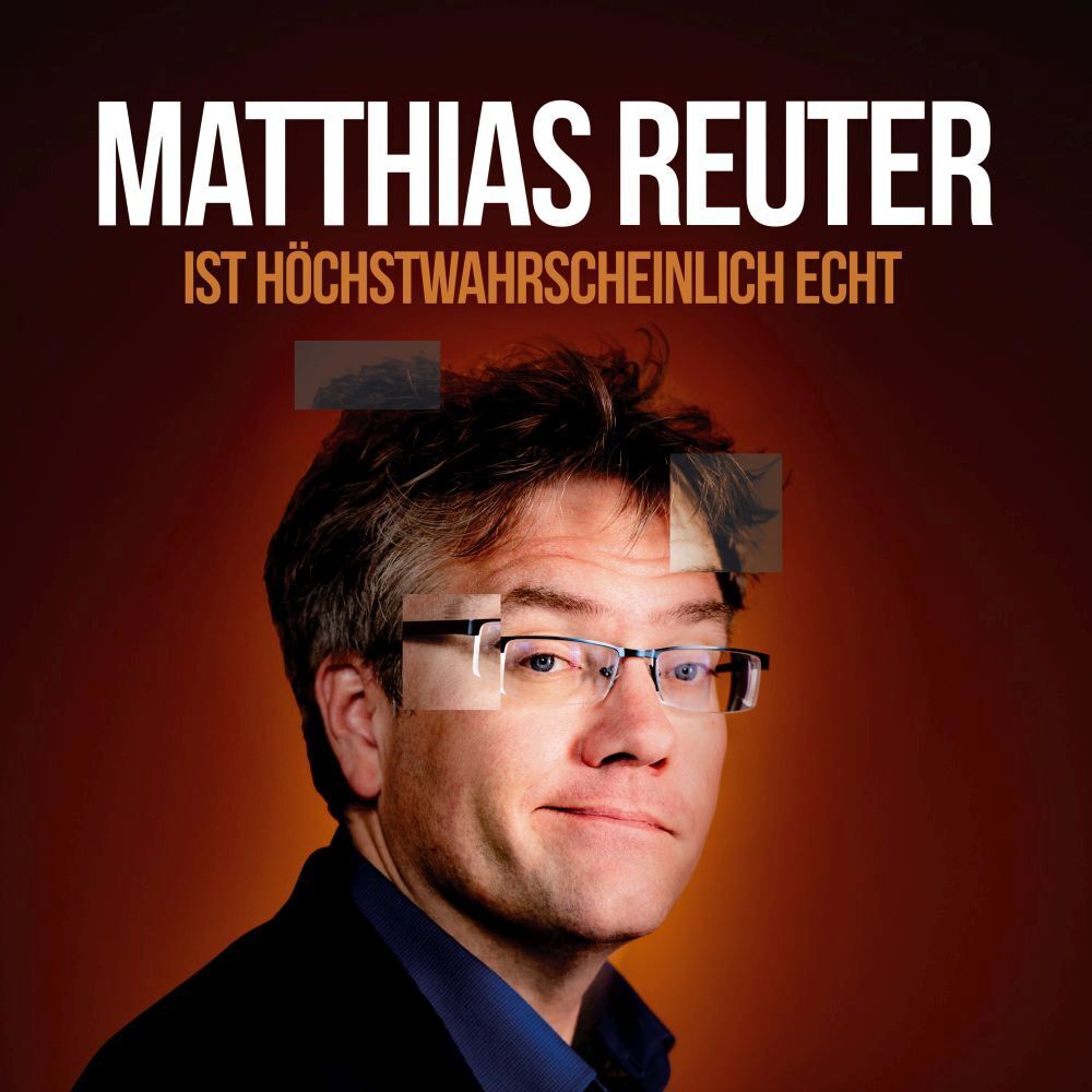 Matthias Reuter ist höchstwahrscheinlich echt!2 Audio-CD