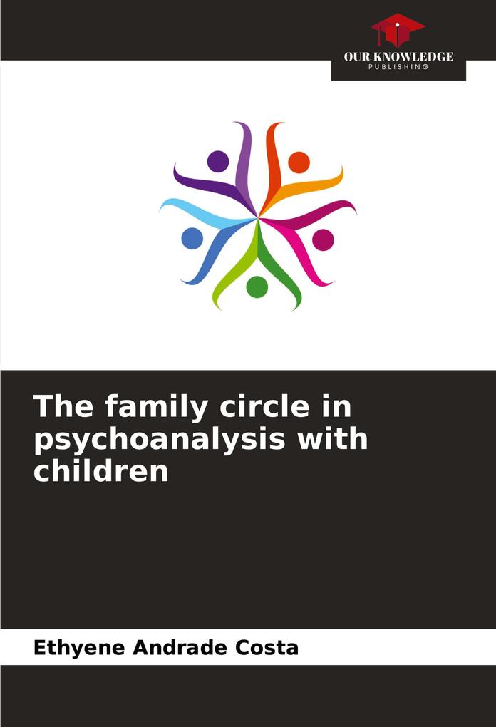 The family circle in psychoanalysis with children