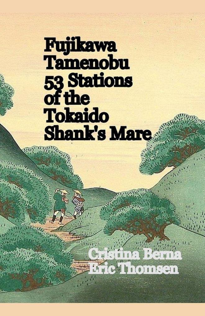 Fujikawa Tamenobu 53 Stations of the Tokaido Shanks Mare