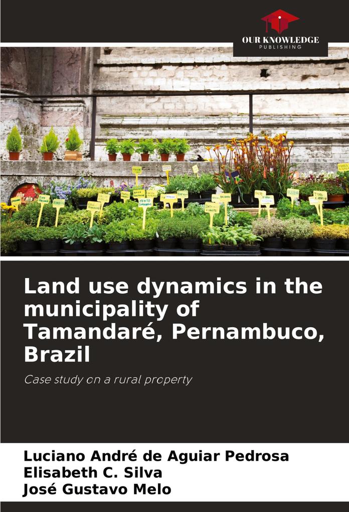 Land use dynamics in the municipality of Tamandaré Pernambuco Brazil