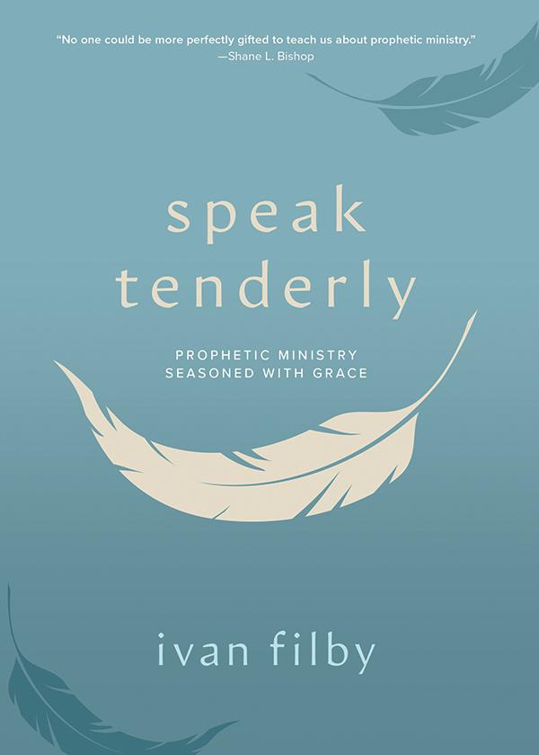 Speak Tenderly