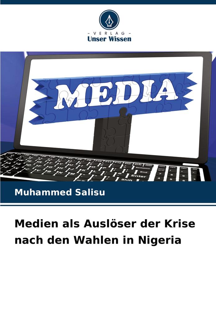 Medien als Auslöser der Krise nach den Wahlen in Nigeria