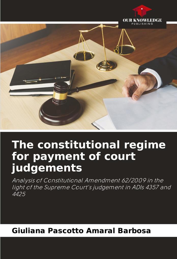 The constitutional regime for payment of court judgements